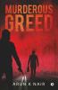 Murderous Greed