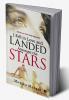 I Fell in Love and Landed Amongst the Stars : End of Love Marks New Beginnings