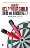 How To Help Your Child Focus And Concentrate? : Using Mind Maps And Related Techniques