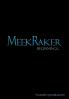 MeekRaker Beginnings...