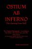 Ostium AB Inferno: "The Opening From Hell" According to The Father The Christ Son and The Holy Ghost: 666 (Meekraker)