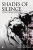 Shades of Silence : In between Appearance and Reality