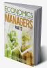 Economics for Managers-Part 2 : Textbook for Macro and Indian Economics