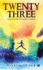 Twenty Three : Collection of short stories