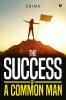 The success of a common man