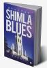 Shimla Blues : Bhundaa