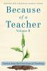 Because of a Teacher vol. II