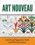 Art Nouveau: Coloring Pages for Kids and Kids at Heart: 2 (Hands-On Art History)