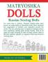 Matryoshka Dolls: Coloring Pages for Kids and Kids at Heart: 13 (Hands-On Art History)