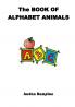 The Book of Alphabet Animals: 1