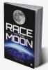 Race to the Moon