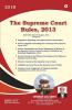 The Supreme Court Rules 2013 : With Effect From 19Th August2014