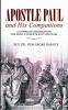 Apostle Paul and His Companions A Complete Information for Bible Students and Scholars