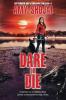 Dare Or DIe
