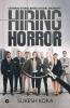 Hiring Horror: Unheard Stories Based On Real Incidents