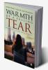 Warmth of a Falling Tear : When Life is The Only Choice