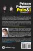 Prison Prisoner Pain And I : Life Behind The Bars