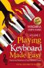 Playing Keyboard Made Easy Volume 2 : Chords And Notations Of Top Bollywood Songs