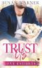 Trust Us: A Clean Billionaire Romance: 6 (Love Endures)