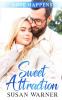 Sweet Attraction: A Small Town Sweet Romance: 1 (Love Happens)