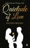 Quietude of Love : Colliding Worlds Combining Souls