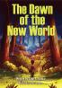 The Dawn of the New World