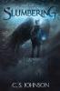 Slumbering: 1 (Starlight Chronicles)