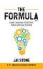 The Formula: Game Changing Strategies From Everyday Experts