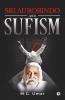 Sri Aurobindo And Sufism : A Comparative Study