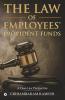 The Law Of Employees’ Provident Funds : A Case-Law Perspective