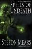 Spells of Undeath: 3 (Cavan Oltblood)