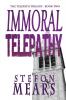 Immoral Telepathy: 2 (The Telepath Trilogy)