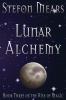 Lunar Alchemy: 3 (Rise of Magic)