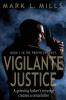 Vigilante Justice: A Grieving Father's Revenge Creates a Serial Killer: 1 (Prophecy)