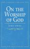 On the Worship of God