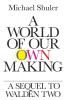 A World of Our Own Making: A Sequel to Walden Two