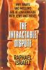 The Intractable Dispute