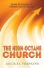 The High-Octane Church: Seven Principles for Vibrant Church Growth