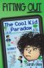 Fitting Out: The Cool Kid Paradox: 2