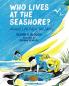 Who Lives at the Seashore?