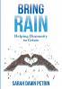 Bring Rain: Helping Humanity in Crisis