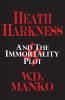 Heath Harkness and the Immortality Plot