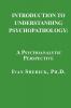 Introduction to Understanding Psychopathology: A Psychoanalytic Perspective