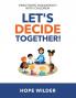 Let's Decide Together
