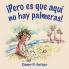 ¡Pero es que aquí no hay palmeras!