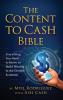 The Content to Cash Bible