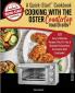 Cooking with the Oster Countertop Toaster Oven A Quick-Start Cookbook: 101 Easy and Delicious Recipes Plus Pro Tips and Illustrated Instructions from Quick-Start Cookbooks!