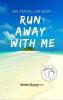 Our Travel Log Book: Run Away With Me: Notebook Bucket list for Couples Engagement Wedding Honeymoon & Keepsake Memory Pages for 50 adventures trips & vacations.