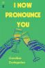 I Now Pronounce You
