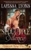 Seductive Silence: A Fun and Steamy Historical Regency: 1 (Mistress in the Making)